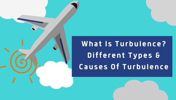 what-is-turbulence-different-types-causes-of-turbulence