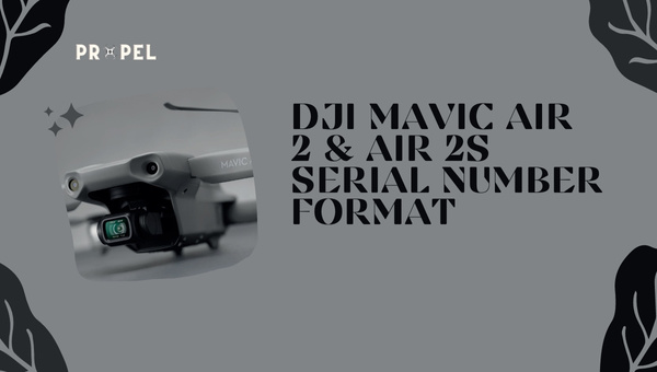 DJI Mavic Air 2 & DJI Air 2s Serial Number| How To Find? 2026