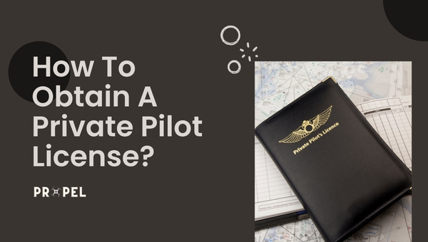 How To Get A Private Pilot License (PPL) In 2026