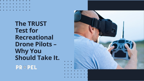What Is TRUST Test For Recreational Drone Pilots? (2026 Updated)