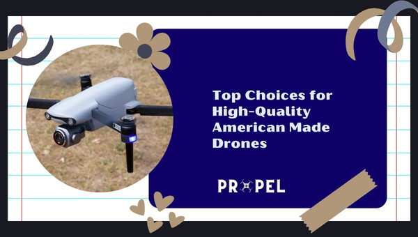 American Made Drones 10 Best Made In The USA Drones In 2024   Top Choices For High Quality American Made Drones 