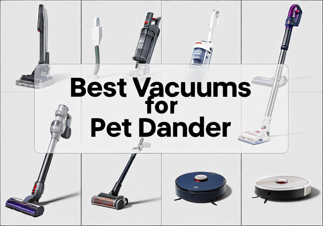 Best Vacuums for Pet Dander 2026: 12 Models Tested for Allergen Removal